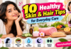 Healthy skin and hair tips featuring skincare products, haircare essentials, fresh fruits, and a balanced lifestyle